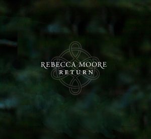 Rebecca Moore Return 2019